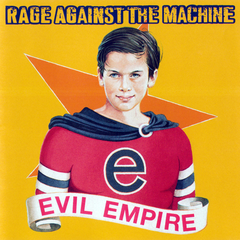 Rage Against The Machine Evil Empire Renegades The Battle Of 